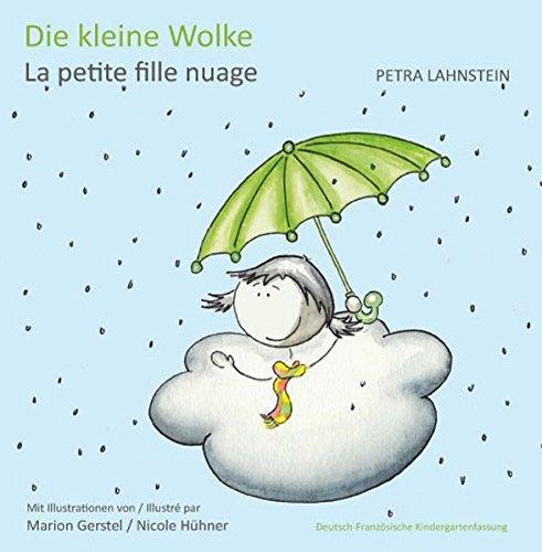 Die kleine Wolke  - Deutsch-Französische Kindergartenfassung: La petite fille nuage