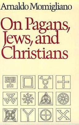 ON PAGANS JEWS & CHRISTIANS RE