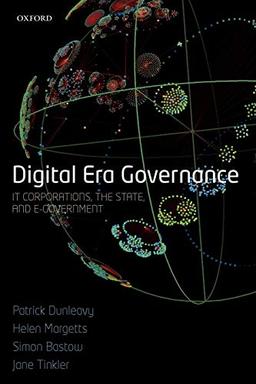 Digital Era Governance: IT Corporations, the State, and E-Government