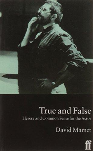 True and False: Heresy and Common Sense for the Actor