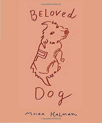 Maira Kalman Beloved Dog