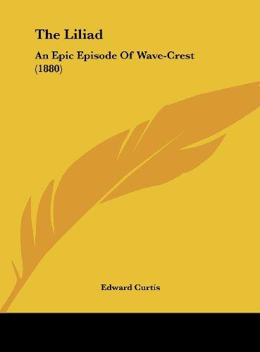 The Liliad: An Epic Episode Of Wave-Crest (1880)