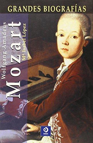 Wolfgang Amadeus Mozart (Grandes Biografias/Great Biographies (Spanish))