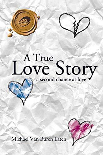 A True Love Story: A Second Chance at Love