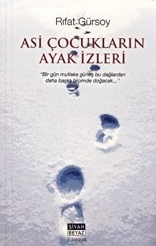 ASİ ÇOCUKLARIN AYAK İZLERİ