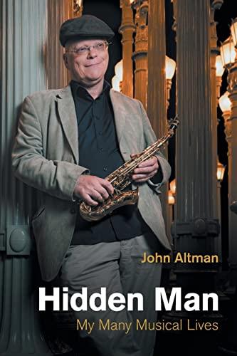 Hidden Man: My Many Musical Lives (Popular Music History)