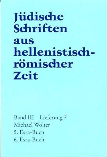 Jüdische Schriften aus  hellenistisch-römischer Zeit, Bd 3: Unterweisung in lehrhafter Form: 5. und 6. Esra-Buch