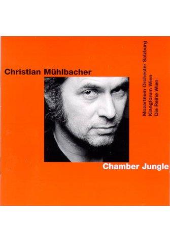 Christian Mühlbacher - Chamber Jungle  (+ CD)