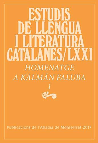 Homenatge a Kálmán Faluba,1 (Estudis de Llengua i Literatura Catalanes, Band 71)