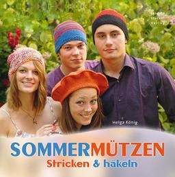 Sommermützen: Stricken und Häkeln