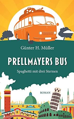 Prellmayers Bus: Spaghetti mit drei Sternen