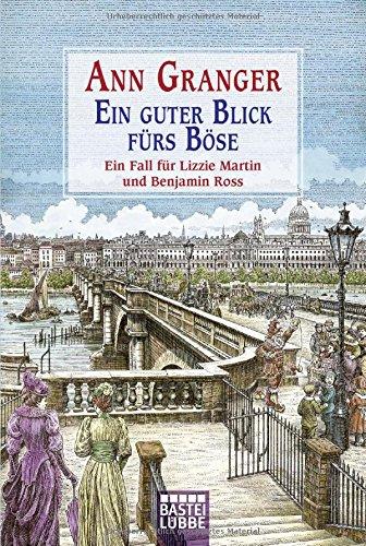 Ein guter Blick fürs Böse: Ein Fall für Lizzie Martin und Benjamin Ross. Martin & Ross, Bd. 4