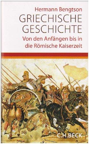 Griechische Geschichte: Von den Anfängen bis in die römische Kaiserzeit