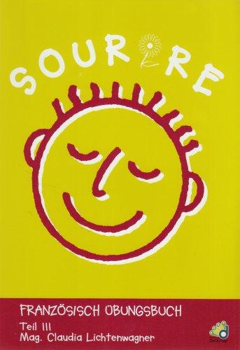 Sourire. Französisches Übungsbuch: Sourire - Teil 3