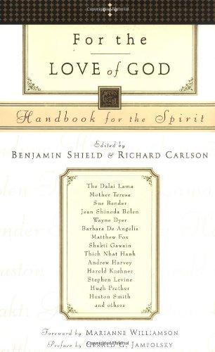 For the Love of God: Handbook for the Spirit