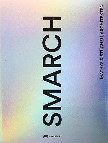 SMARCH: Mathys und Stücheli Architekten