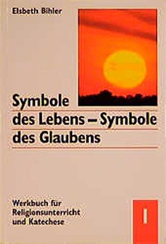 Symbole des Lebens - Symbole des Glaubens. Werkbuch für Religionsunterricht und Katechese: Symbole des Lebens, Symbole des Glaubens, 3 Bde., Bd.1, Licht - Feuer