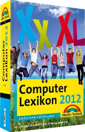 Computer Lexikon 2012 - Der Nachschlage-Riese! (Sonstige Bücher M+T)