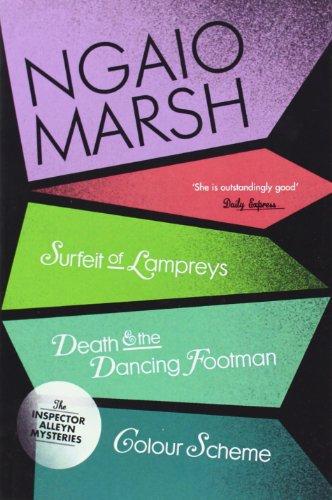 A Surfeit of Lampreys / Death and the Dancing Footman / Colour Scheme (The Ngaio Marsh Collection)