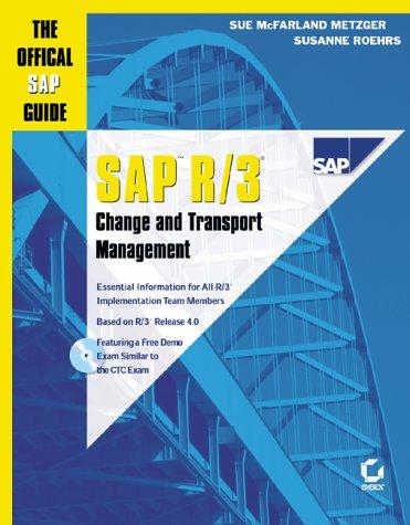 Sap R/3 Change and Transport Management: The Official Sap Guide