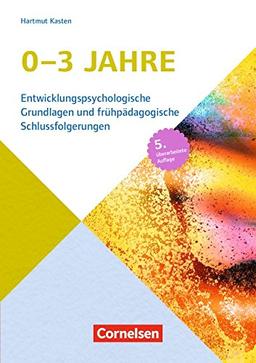 Entwicklungspsychologische Grundlagen / 0-3 Jahre: Buch