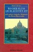 Wo der Fluß am blauesten ist. Und andere römische Abenteuer des Herrn Marcovaldo