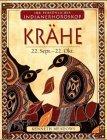 Ihr persönliches Indianer-Horoskop, Krähe