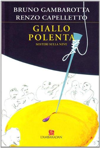 Giallo polenta (L' approdo)