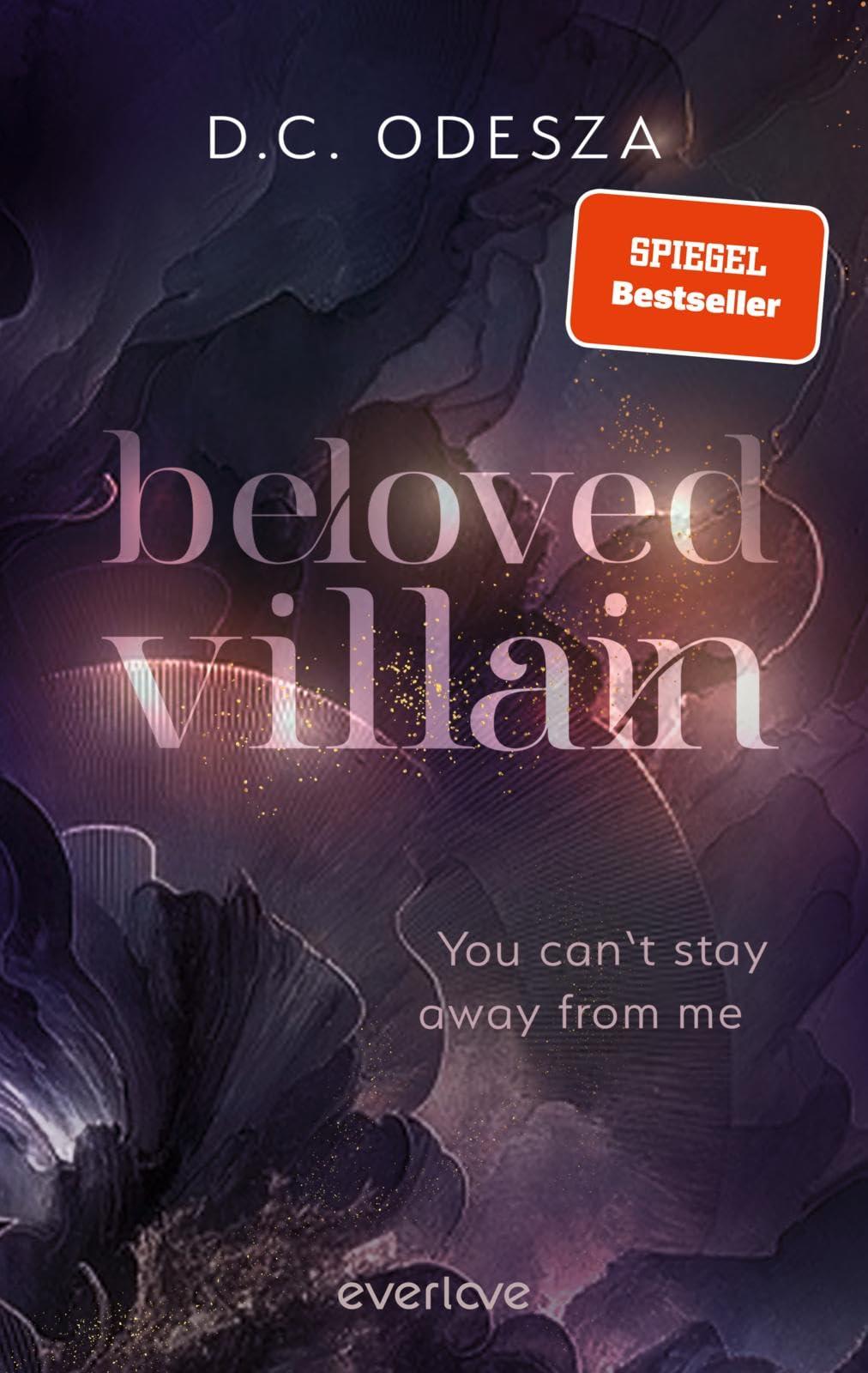 Beloved Villain – You can't stay away from me (Beloved Villain 2): Roman | Der neue Dark Romance-Bestseller