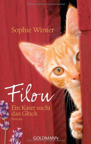 Filou: Ein Kater sucht das Glück - Roman