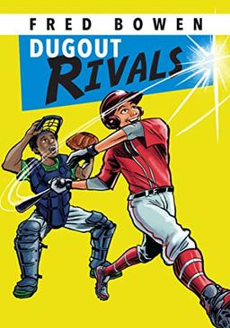 Dugout Rivals (Fred Bowen Sports Story Series, Band 13)