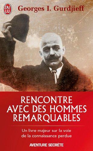 Rencontre avec des hommes remarquables