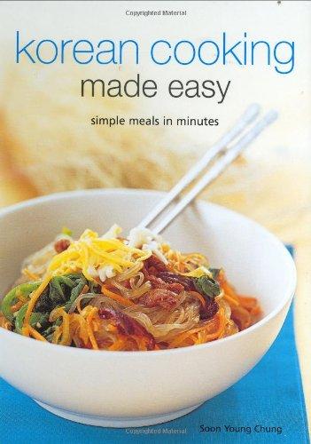 Korean Cooking Made Easy: Simple Meals in Minutes (Learn to Cook)