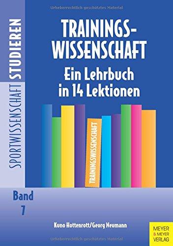 Trainingswissenschaft: Ein Lehrbuch in 14 Lektionen