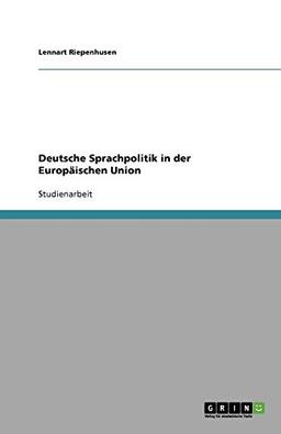 Deutsche Sprachpolitik in der Europäischen Union