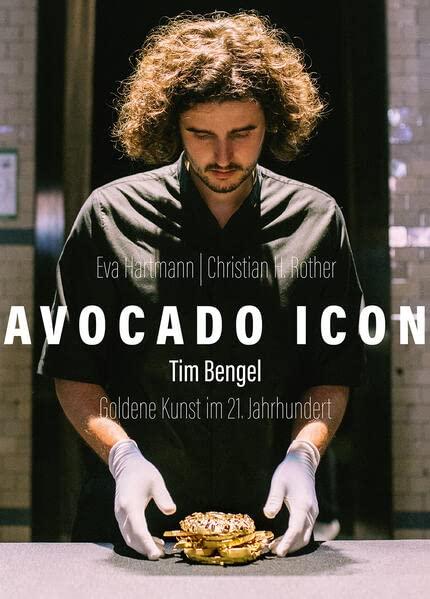 Avocado Icon: Tim Bengel. Goldene Kunst im 21. Jahrhundert