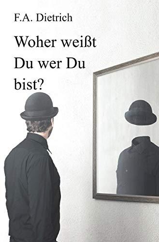 Woher weißt Du wer Du bist?