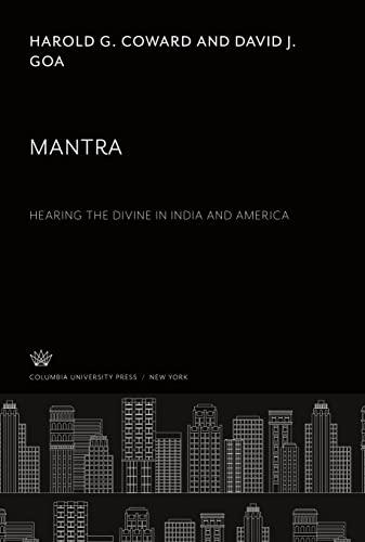 Mantra: Hearing the Divine in India and America