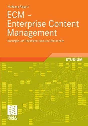 ECM - Enterprise Content Management: Konzepte und Techniken rund um Dokumente (German Edition)