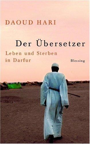 Der Übersetzer: Leben und Sterben in Darfur