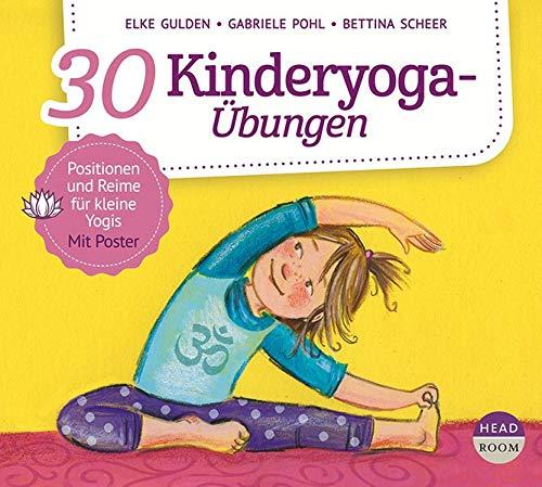 30 Kinderyoga-Übungen (Bewegen & Entspannen)