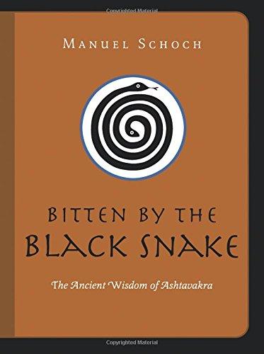 Bitten by the Black Snake: The Ancient Wisdom of Ashtavakra