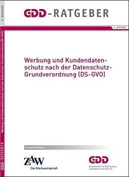 Werbung und Kundendatenschutz nach der Datenschutz-Grundverordnung (DS-GVO)