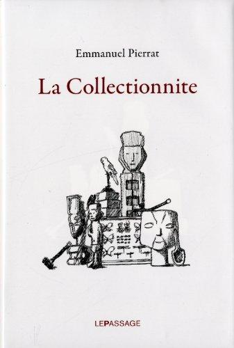 La collectionnite