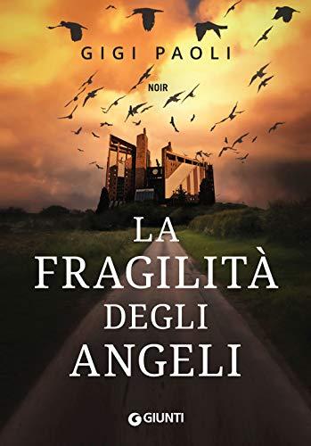 La fragilità degli angeli