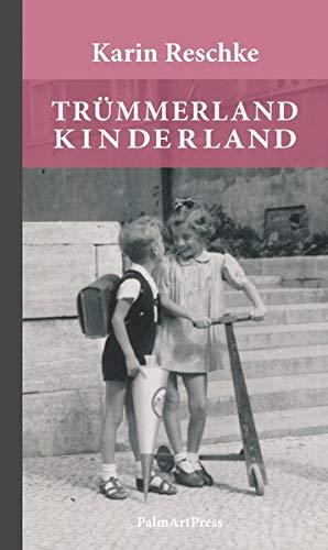 Trümmerland Kinderland