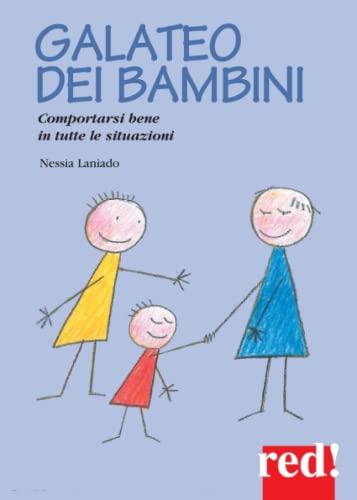 Galateo per bambini: Comportarsi bene in tutte le situazioni (Piccoli e Grandi Manuali, Band 67)