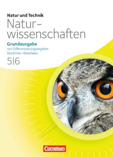 Natur und Technik - Naturwissenschaften: Grundausgabe mit Differenzierungsangebot - Nordrhein-Westfalen, Baden-Württemberg, Niedersachsen: 5./6. Schuljahr - Schülerbuch