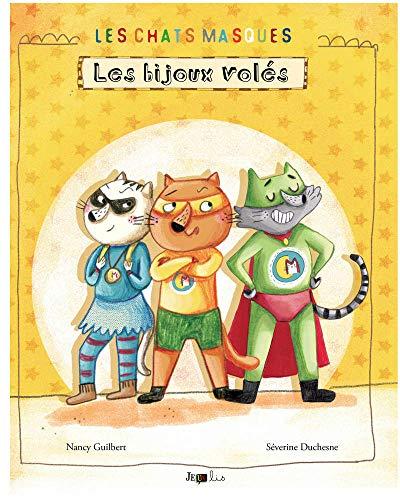 Les chats masqués : les bijoux volés