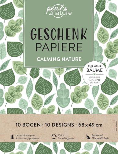 Geschenkpapier-Buch Calming Nature | 100% Recyclingpapier: 10 Bogen Geschenkpapier 68 x 49 cm gefaltet in 10 zauberhaften Designs